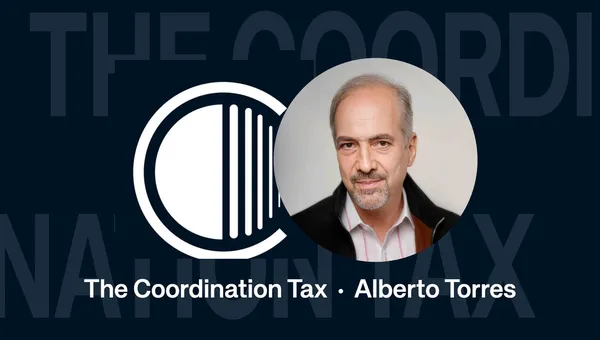 The Coordination Tax — Alberto Torres on surviving disruption
